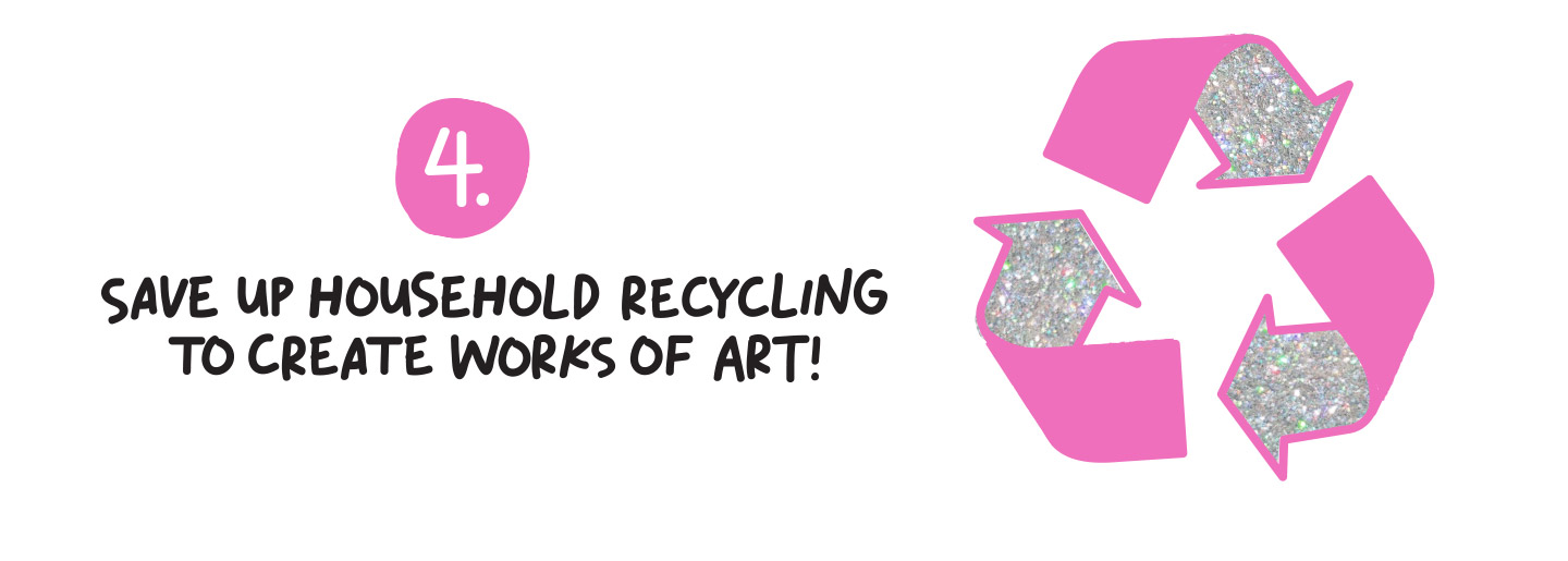 Recycle and make Art
